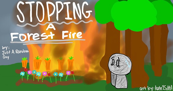 Stopping a Forest Fire