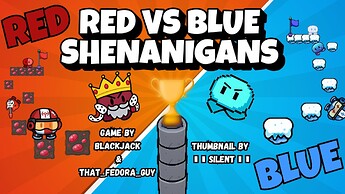 RED VS. BLUE SHENANIGANS!!!!