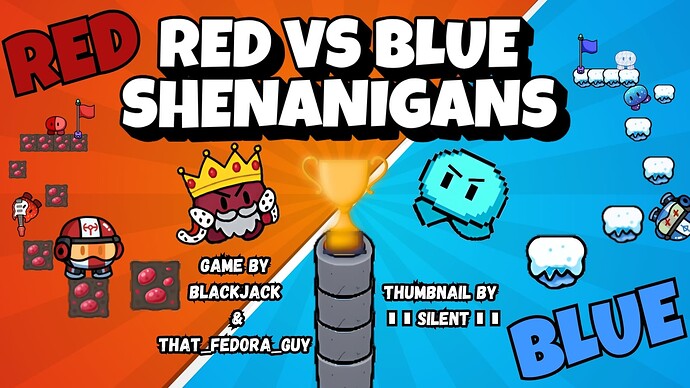 RED VS. BLUE SHENANIGANS!!!!